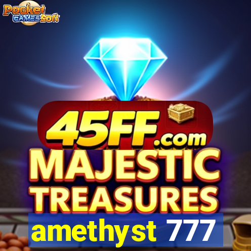 amethyst 777